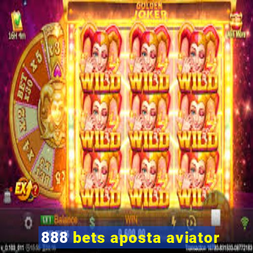 888 bets aposta aviator